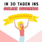 In 30 Tagen ins Online Business (MP3-Download)