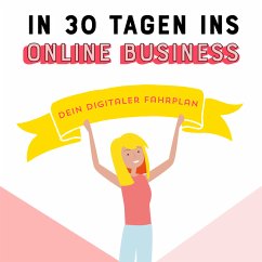 In 30 Tagen ins Online Business (MP3-Download) - Fritz, Johanna