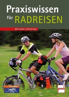 Praxiswissen für Radreisen (Mängelexemplar) - Zengerling, Wolfgang