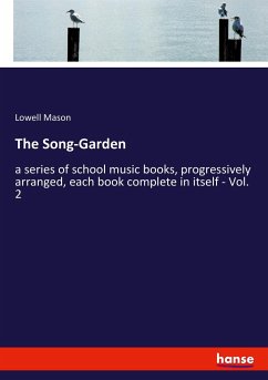 The Song-Garden - Mason, Lowell