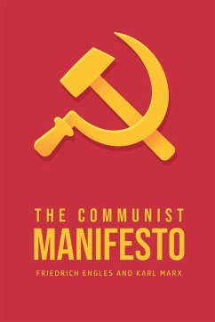 The Communist Manifesto - Engles, Friedrich; Marx, Karl