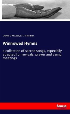 Winnowed Hymns - McCabe, Charles C.;MacFarlan, D. T