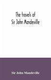 The travels of Sir John Mandeville