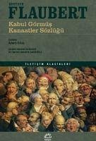 Kabul Görmüs Kanaatler Sözlügü - Flaubert, Gustave