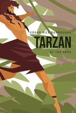 Tarzan of the Apes - Burroughs, Edgar Rice