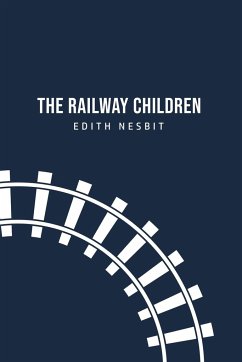 The Railway Children - Nesbit, Edith