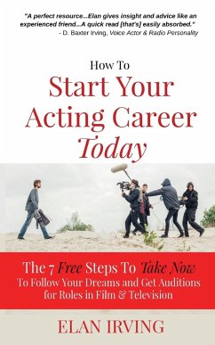How To Start Your Acting Career Today - Irving, Elan