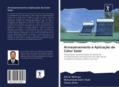 Armazenamento e Aplicação de Calor Solar - Rehman, Ata Ur;Shah, Muhammad Zahir;Zhao, Tianyu