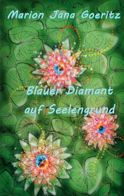 Blauer Diamant auf Seelengrund (eBook, ePUB) - Goeritz, Marion Jana