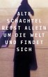 Alte Schachtel reist allein um die Welt... - Bild 1