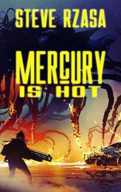 Mercury Is Hot (Mercury Hale, #3.1) (eBook, ePUB) - Rzasa, Steve