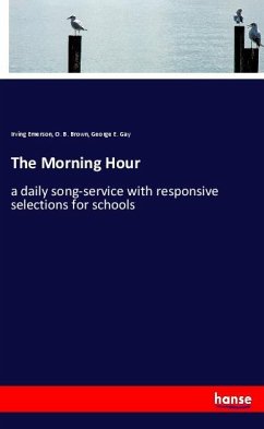 The Morning Hour - Emerson, Irving;Brown, O. B.;Gay, George E.