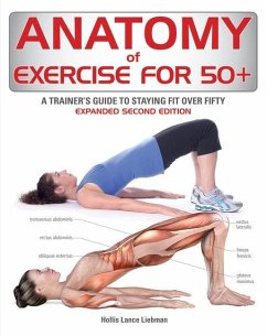 Anatomy of Exercise for 50+ - Liebman, Hollis