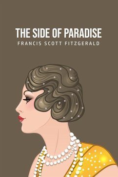 The Side of Paradise - Fitzgerald, Francis Scott