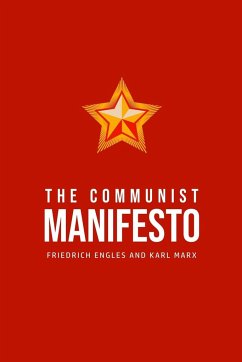 The Communist Manifesto - Marx, Karl; Engles, Friedrich