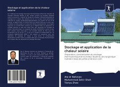 Stockage et application de la chaleur solaire - Rehman, Ata Ur;Shah, Muhammad Zahir;Zhao, Tianyu