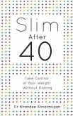 Slim After 40: Take Control of Your Weight Without Dieting