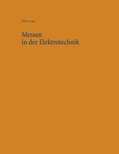 Messen in der Elektrotechnik (eBook, PDF) - Lang, Walter
