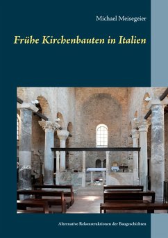 Frühe Kirchenbauten in Italien (eBook, ePUB) - Meisegeier, Michael