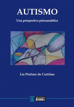 Autismo (eBook, ePUB) - Pistiner de Cortiñas, Lia