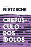 Crepúsculo dos ídolos (eBook, ePUB)