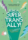 Being a Super Trans Ally! (eBook, ePUB)