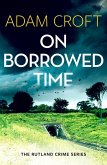 On Borrowed Time (Rutland crime series, #2) (eBook, ePUB)