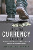 Leaving Currency Behind (eBook, ePUB)