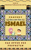 Prophet Ismael (eBook, ePUB)
