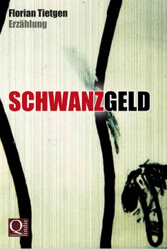Schwanzgeld (eBook, ePUB) - Tietgen, Florian