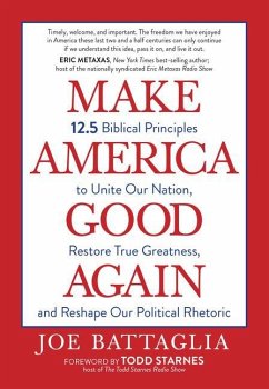 Make America Good Again - Battaglia, Joe