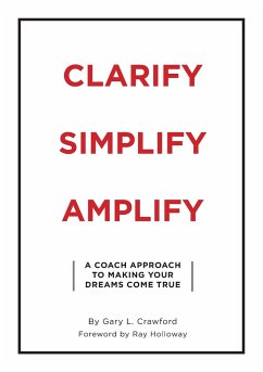 Clarify Simplify Amplify - Crawford, Gary