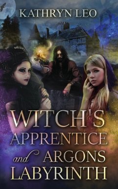 Witch's Apprentice and Argon's Labyrinth - Leo, Kathryn