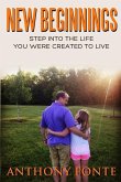 New Beginnings: Step Into the Life You Were Created to Live