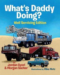 What's Daddy Doing? Well Servicing Edition - Gyori, Jordan; Sacher, Morgan