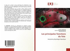 Les principales fonctions du foie - MANOUNI, Chafika;Batouche, Djamila-Djahida;BATOUCHE, Djilali