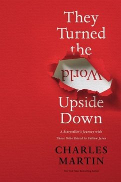 They Turned the World Upside Down - Martin, Charles