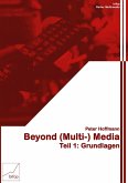 Beyond (Multi-) Media (eBook, PDF)