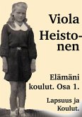 Elämäni Koulut Osa 1 (eBook, ePUB)