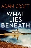 What Lies Beneath (Rutland crime series, #1) (eBook, ePUB)