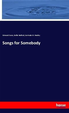 Songs for Somebody - Evans, Edmund;Radford, Dollie;Bradley, Gertrude M.