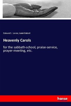 Heavenly Carols - Lorenz, Edmund S.;Baltzell, Isaiah