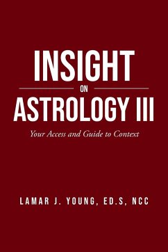 Insight On Astrology III - Young, Lamar J.