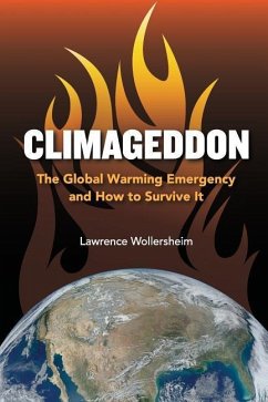 Climageddon: The Global Warming Emergency & How To Survive It - Wollersheim, Lawrence