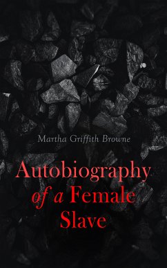 Autobiography of a Female Slave (eBook, ePUB) - Browne, Martha Griffith