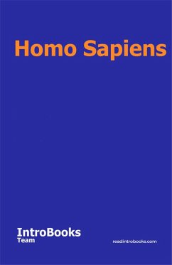 Homo Sapiens (eBook, ePUB) - Team, IntroBooks