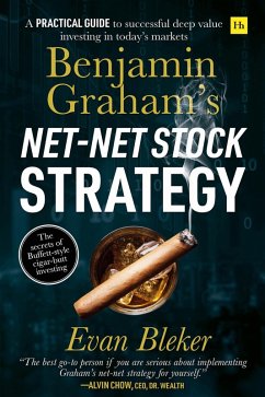 Benjamin Graham's Net-Net Stock Strategy (eBook, ePUB) - Bleker, Evan