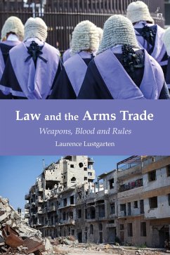 Law and the Arms Trade (eBook, PDF) - Lustgarten, Laurence