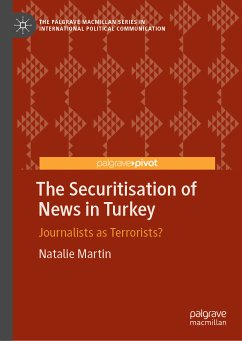 The Securitisation of News in Turkey (eBook, PDF) - Martin, Natalie