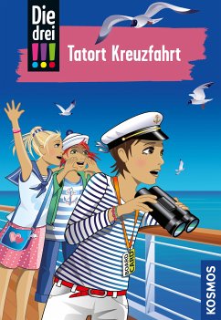 Die drei !!!, 57, Tatort Kreuzfahrt (drei Ausrufezeichen) (eBook, ePUB) - Wich, Henriette